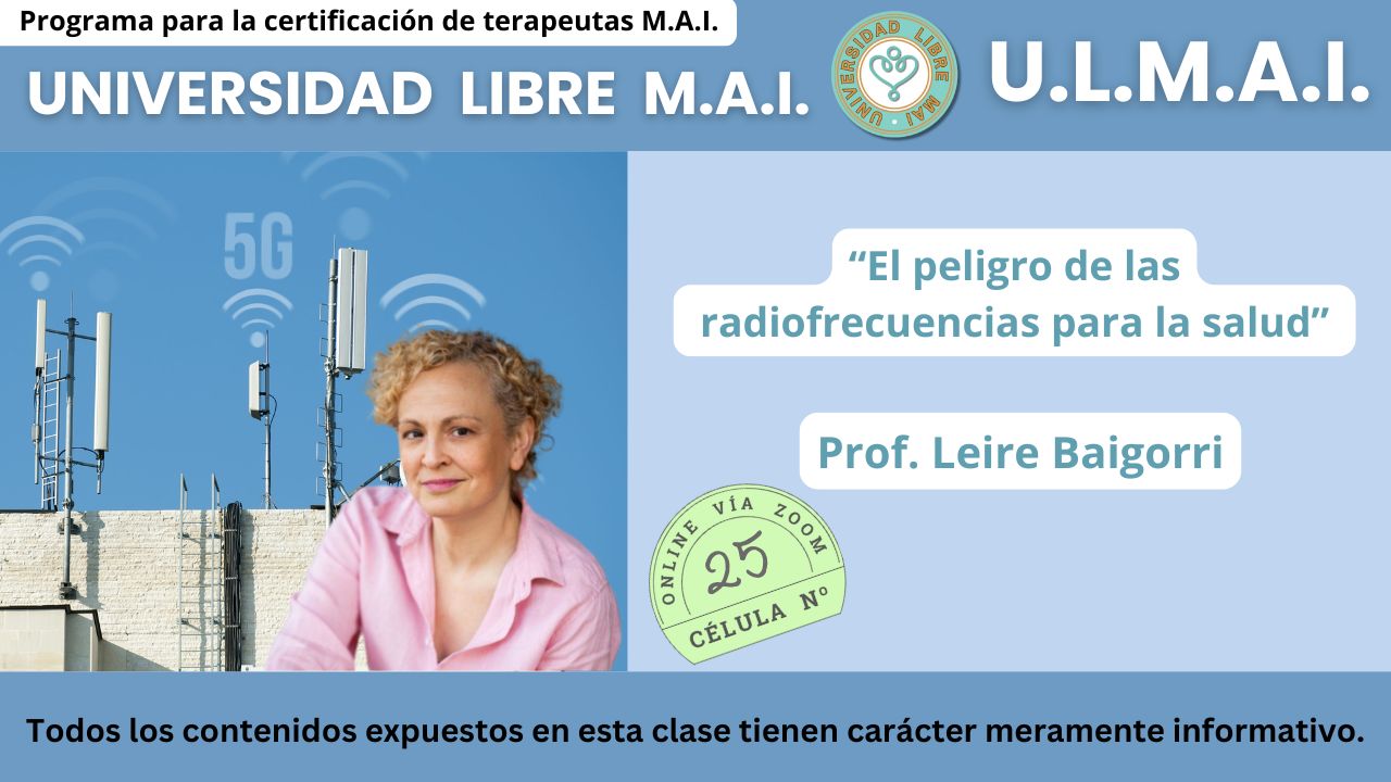 ULMAI Célula 25 – El peligro de las radiofrecuencias para la salud
