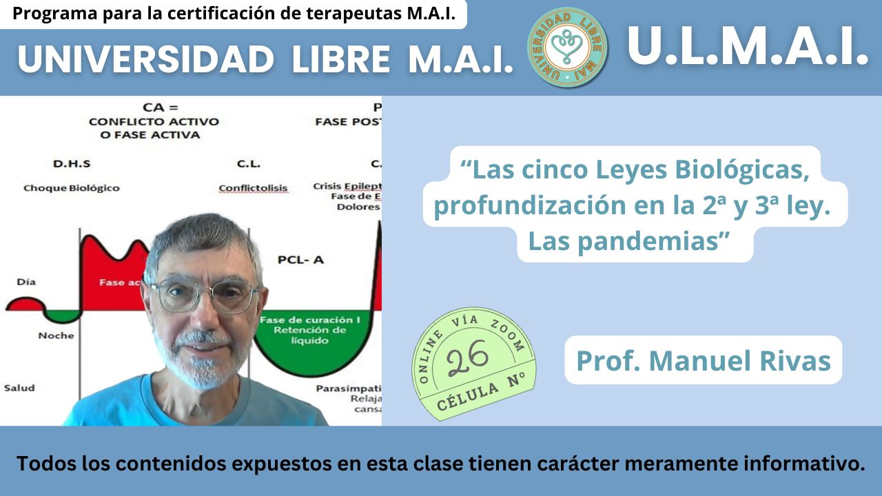 ULMAI Célula 26 – Las cinco Leyes Biológicas, profundización en la 2ª y 3ª ley. Las Pandemias.