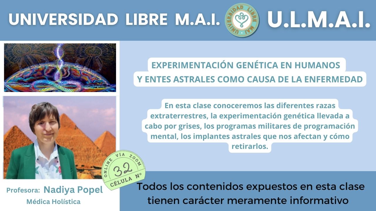 Célula 32 – Experimentación genética en humanos y entes astrales como causa de enfermedad