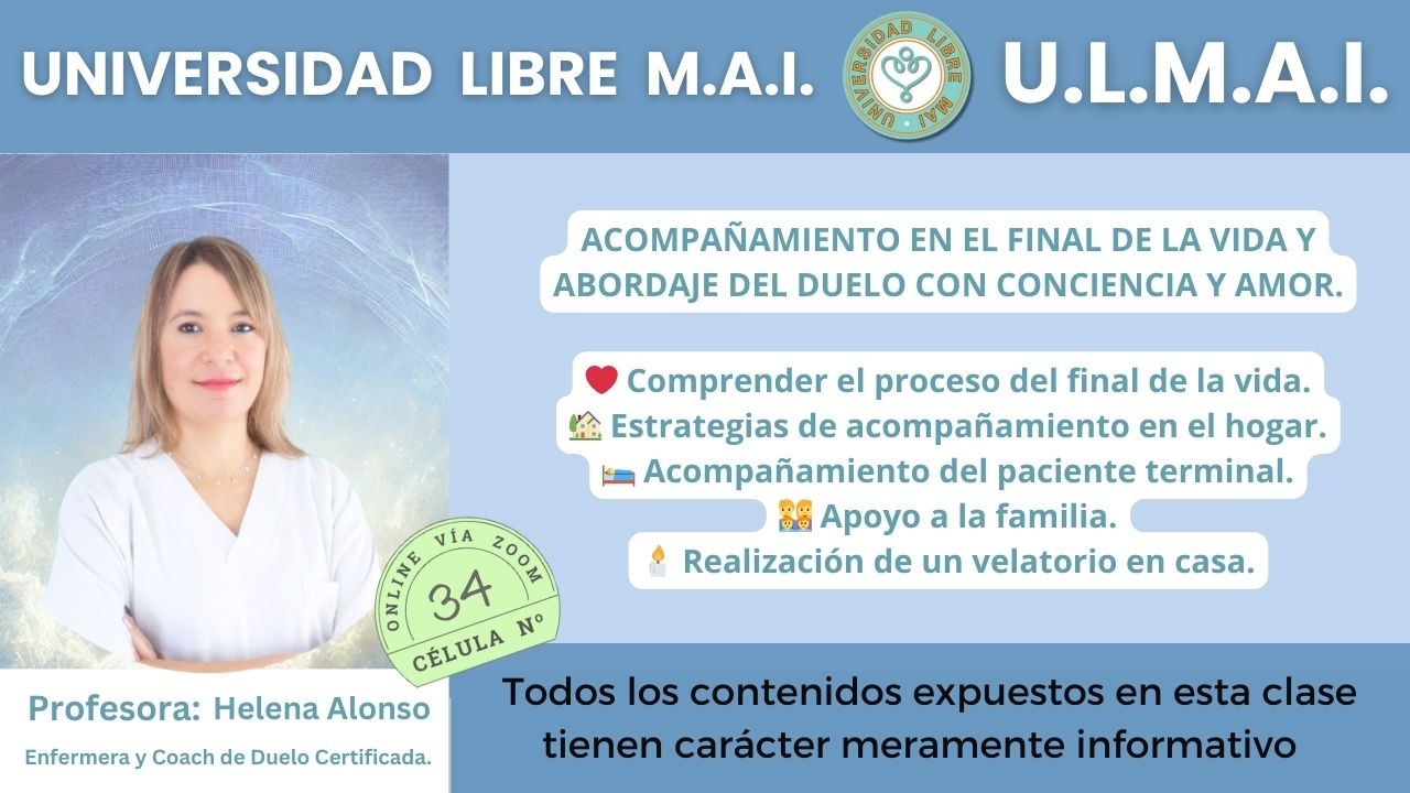 Célula 34 – Acompañamiento en el final de la vida, y abordaje del duelo con conciencia y amor.