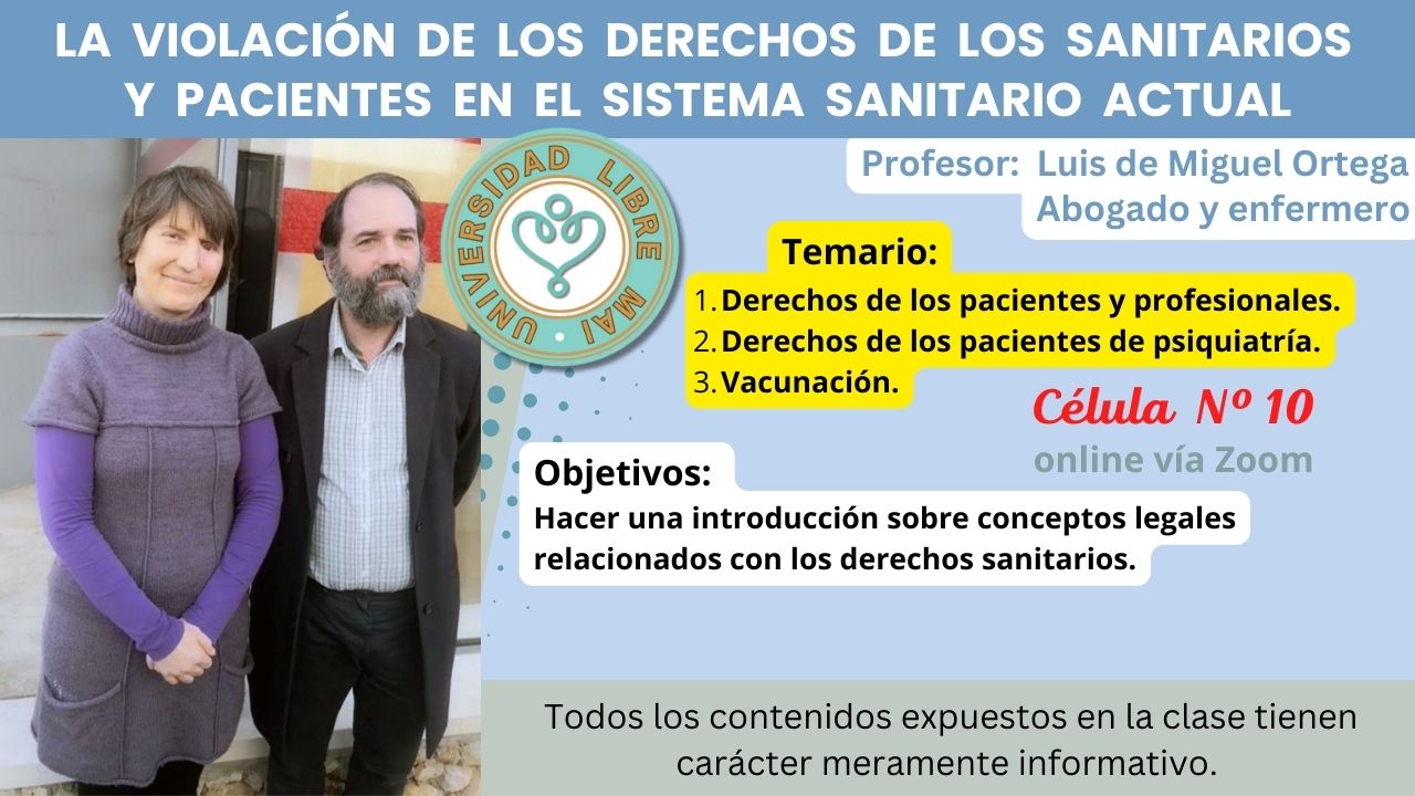 ULMAI Célula 10 – La violación de los derechos de los sanitarios y pacientes en el sistema sanitario actual